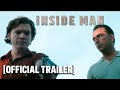 Inside Man - Official Trailer Starring Emile Hirsch, Lucy Hale & Ashely Greene