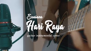 SUASANA HARI RAYA COVER GUITAR INSTRUMENT VERSION...