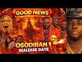 OSODIRAN 1 Release Date Announcement Iteledicon Koleoso 11