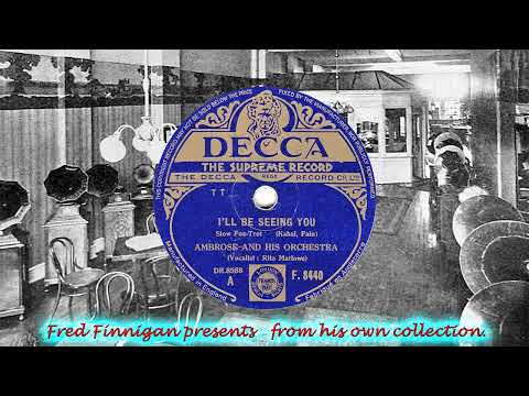 Ambrose & His Orch(v Rita Marlowe) - I'll Be Seeing You(1944)