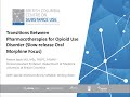 Transitions Between Pharmacotherapies For Opioid Use Disorder Slow Release Oral Morphine Focus