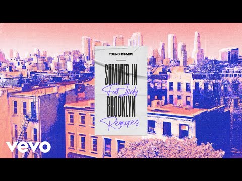 Young Bombs, JORDY - Summer in Brooklyn (Bexxie Remix) (Visualizer)