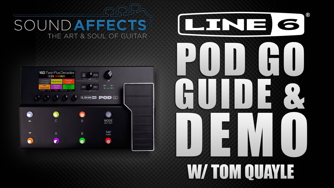 Line 6 POD GO Beginners Guide & Demo w/ Tom Quayle - YouTube