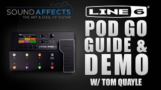 Video thumbnail for Line 6 POD GO Beginners Guide & Demo w/ Tom Quayle by Sound Affects