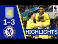 Aston Villa 1-3 Chelsea | Romelu Returns To Seal All Three Points | Premier League Highlights