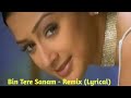 Bin Tere Sanam Remix Lyrical Udit Narayan Kavita Krishnamurthy