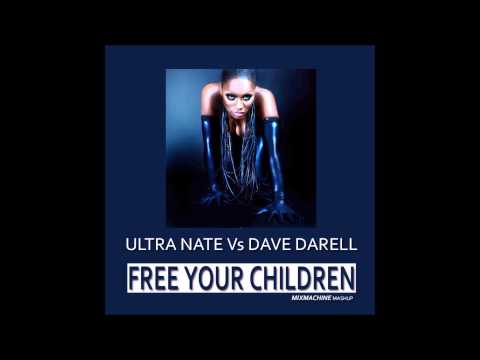 Ultra Nate Vs Dave Darell - Free Your Children (Mixmachine Mashup)