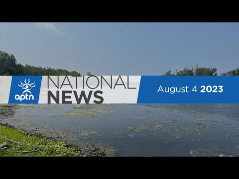 APTN National News August 4, 2023 – Treaty right infringement suit, Mohawks reclaim the St. Lawrence