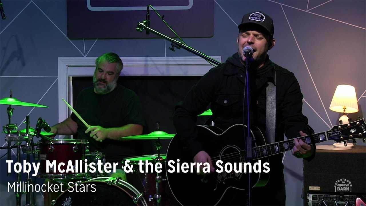 Toby McAllister and the Sierra Sounds - Millinocket Stars