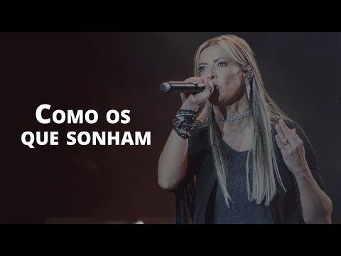 Como Os Que Sonham video