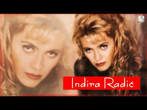Indira Radic - Idi iz zivota mog - (Audio 1995)