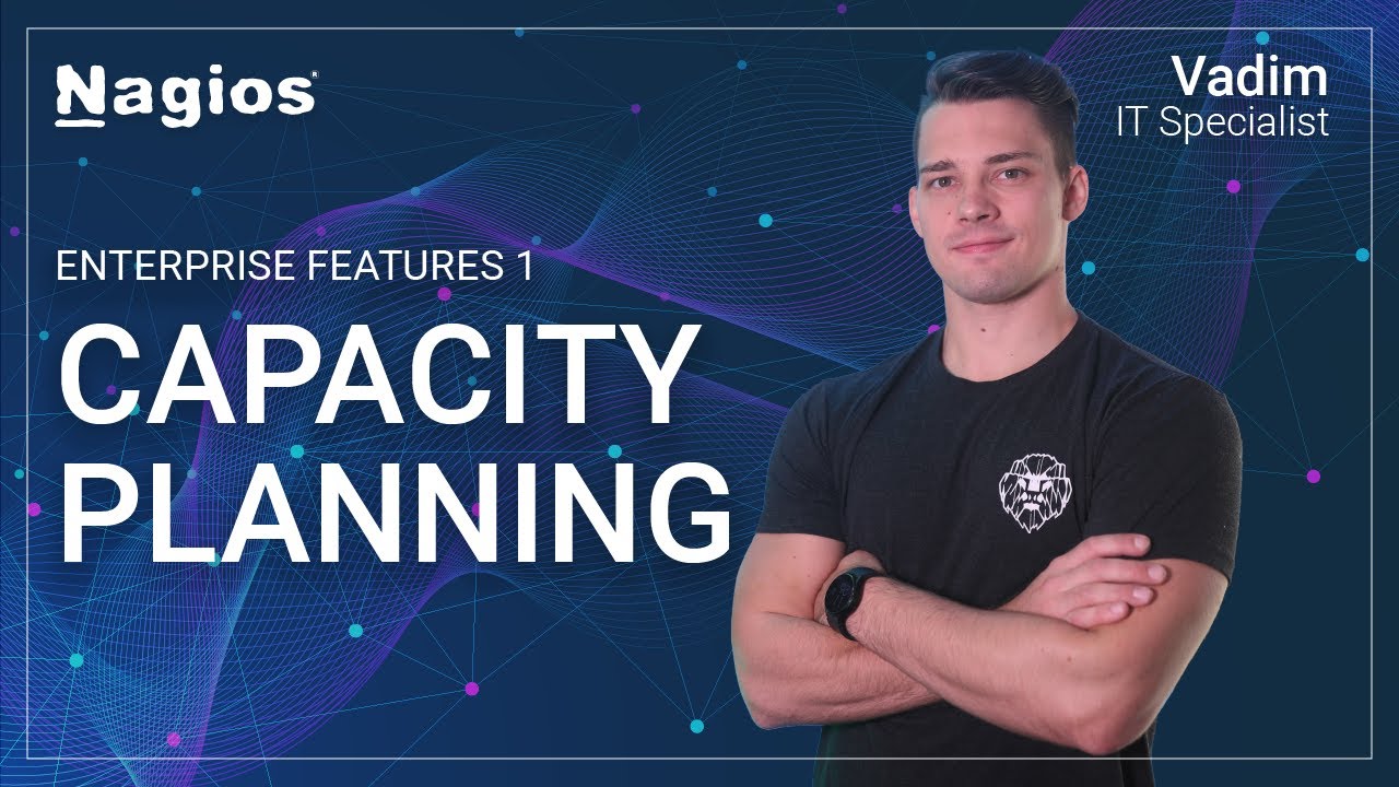 How to Use Capacity Planning - Nagios XI: Enterprise Features