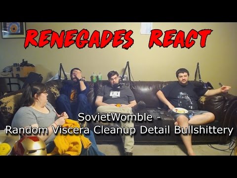 Renegades React to... SovietWomble - Random Viscera Cleanup Detail Bullshittery