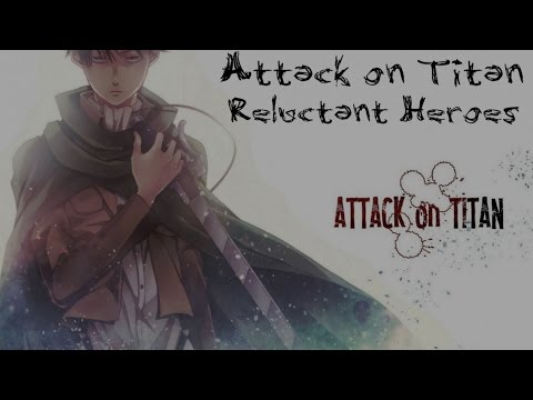► Attack on Titan - Reluctant Heroes | NATEWANTSTOBATTLE【1 HOUR】