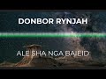 Ale Sha Nga Baieid Audio Donbor Rynjah Khasi Song Jingrwai Khasi