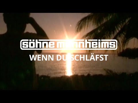 Söhne Mannheims - Wenn du schläfst [Official Video]