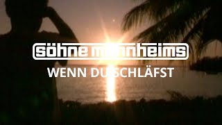 Söhne Mannheims - Wenn du schläfst Official Vide