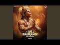 Jai Bajrangi The Beginning