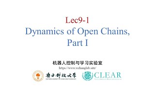 lec9-1: Multibody Dynamics (Inverse Dynamics, Recursive Newton-Euler Algorithm Derivation)