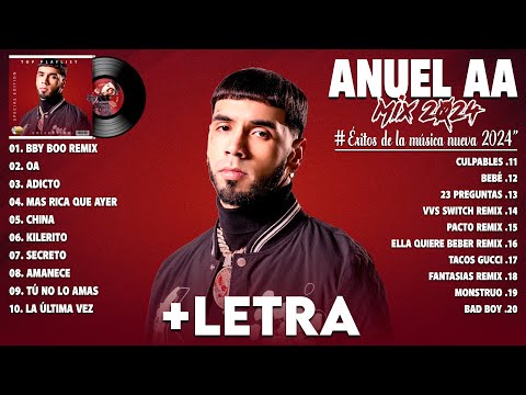 Anuel AA Mix 2024 (Letra) - Colección de las Mejores Canciones de Anuel AA 2024 - Álbum Más Popular
