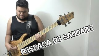 FORRÓ NO BAIXO - RESSACA DE SAUDADE - BRUNO GUIMARÃES (Wesley Safadão) BASS COVER