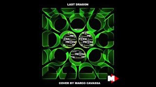 Last Dragon - Eric Prydz - Cover By Marco Cavassa