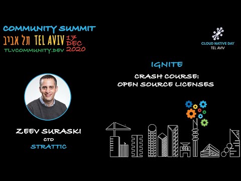 Cloud Native & OSS Spotlight Ignite: Crash Course   Open Sources Licenses, Zeev Suraski, Strattic |