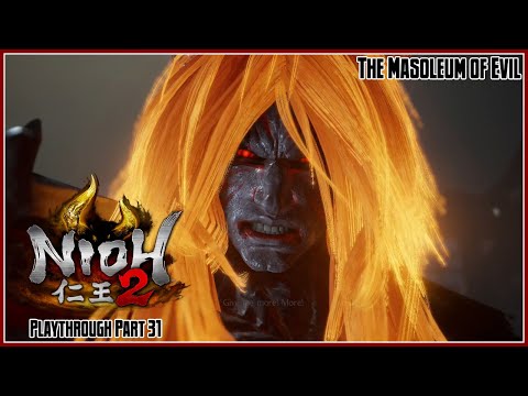 Nioh 2 Playthrough Part 31 – The Mausoleum of Evil