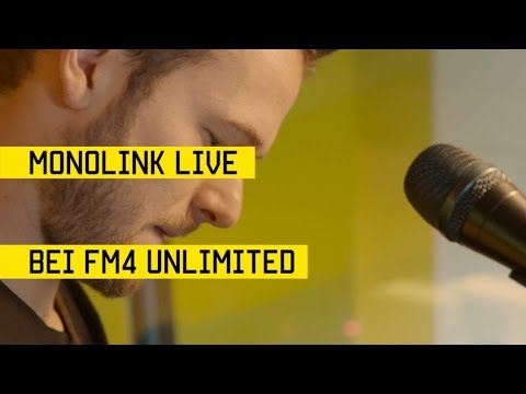 MONOLINK LIVESET BEI FM4 UNLIMITED