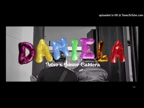 Junior Caldera ❌ @AdsoAlejandro - DANIELA DOBLE TONO DJ CARLOS