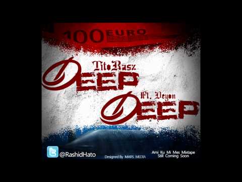 TitoRa$z   Deep Deep  Feat Deyon