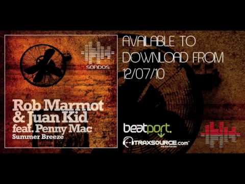 Rob Marmot & Juan Kidd feat. Penny Mac - Summer Breeze (Sondos)