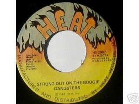 Gangsters - Strung Out On the Boogie