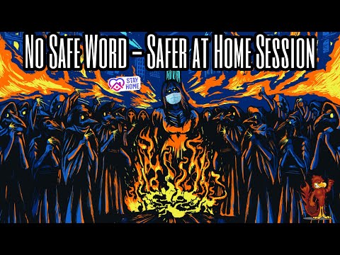 No Safe Word (Safer at Home - Band Play Through)