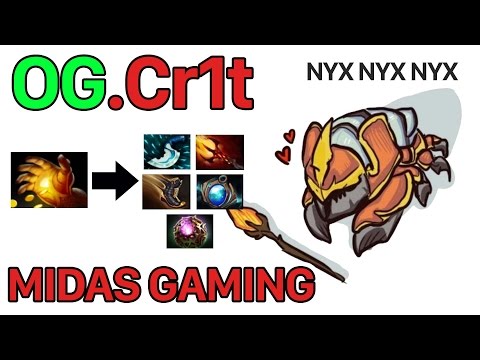 Dota 2 OG.Cr1t Midas Gaming NYX ASSASSIN