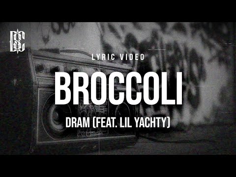 DRAM (feat. Lil Yachty) - Broccoli | Lyrics