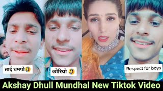 Akshay Dhull Mundhal New Tiktok Video