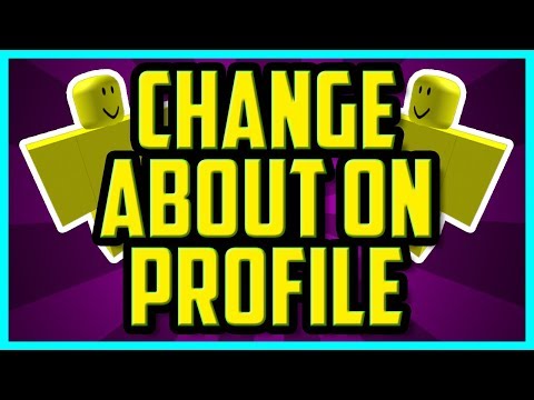 How To Change Your About On Roblox 2018 (QUICK & EASY ...