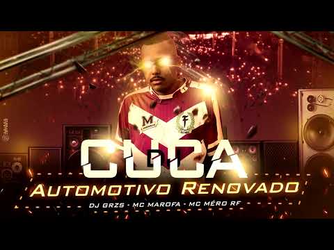 Dj CuCa , Dj GRZS - AUTOMOTIVO RENOVADO 03 - MC MAROFA & MC MÉRO RF (2023 )