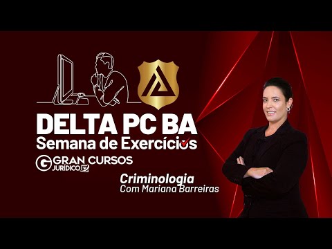 Concurso DELTA PC BA - Semana de Exercícios | Criminologia com Mariana Barreiras