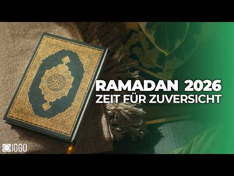 Zeit für Zuversicht | Ramadan 2026