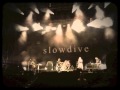 Slowdive - Souvlaki Space Station (Primavera ...