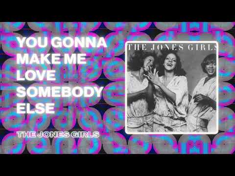 The Jones Girls - You Gonna Make Me Love Somebody Else (Official 12" Version)