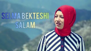 Download lagu Selma Bekteshi - Salam mp3 Download lagu Selma Bekteshi - Salam mp3