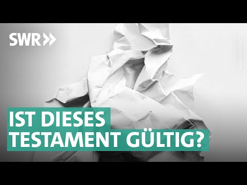 Testament, Erbschein, Urkunde: Wichtiges zum Erben und Vererben | Marktcheck SWR