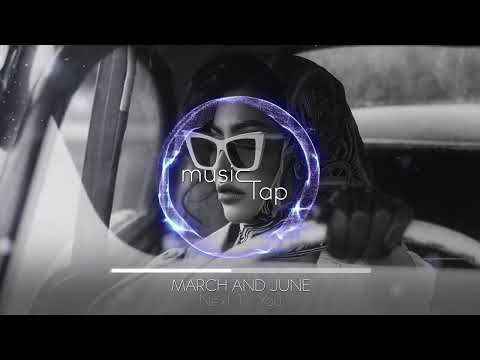 March and June - Next To You