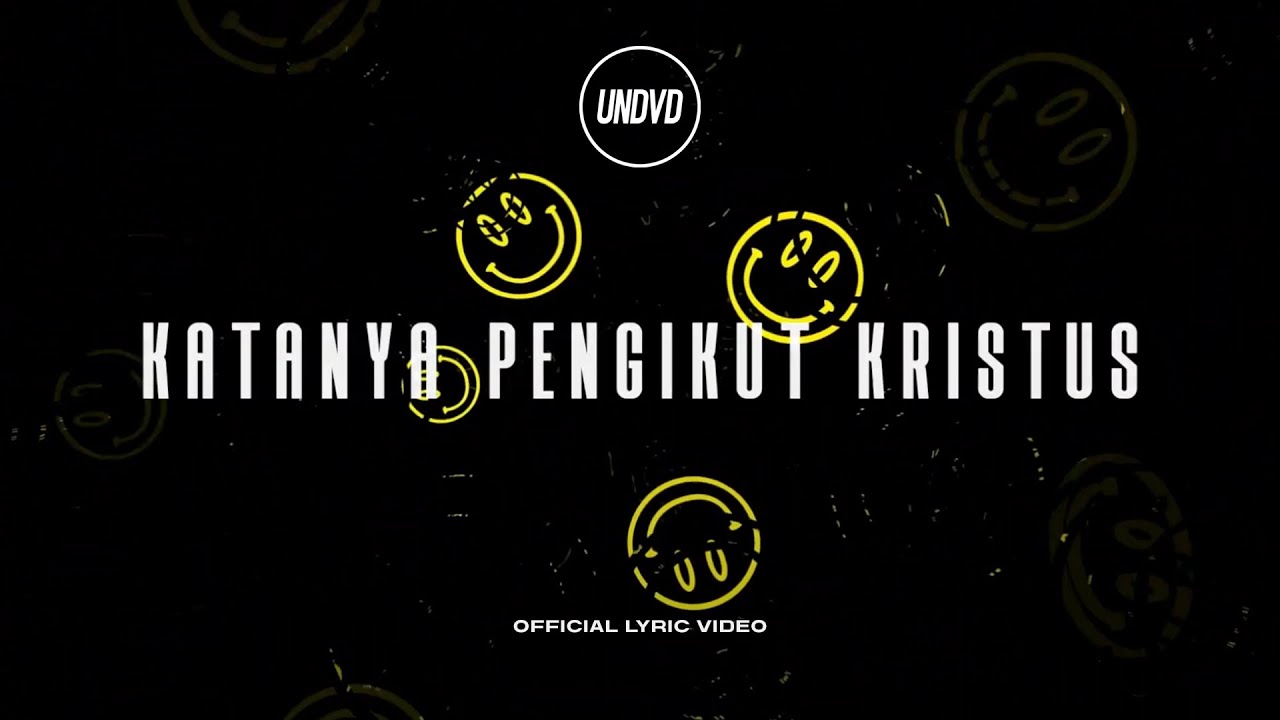 UNDVD - Katanya Pengikut Kristus
