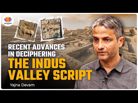Indus Valley Script DECODED: Proof of Vedic Civilization at 7000 BC | Yajna Devam #sangamtalks