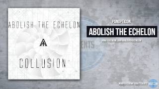 Abolish The Echelon - Panopticon