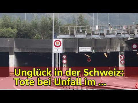 Unglück in der Schweiz: Tote bei Unfall im Gotthard-Tunnel | tagesschau.de